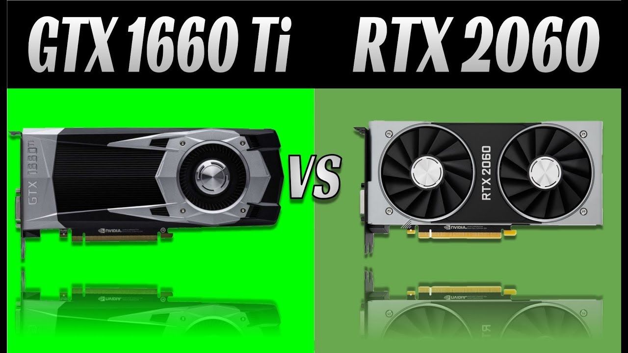 Nvidia rtx 2060 hot sale vs 1660 ti