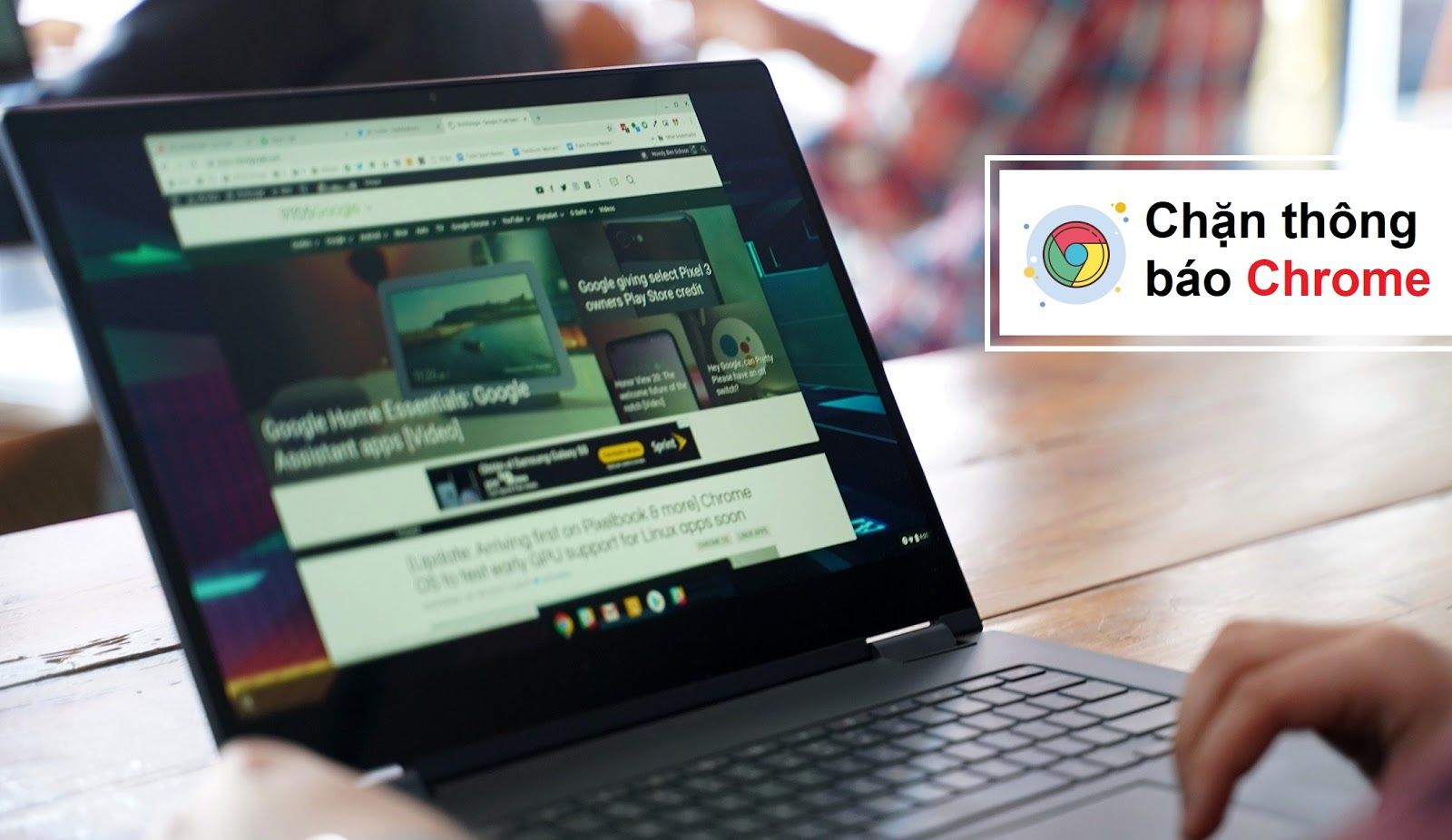 Hướng dẫn bật/tắt thông báo từ website trên Chrome