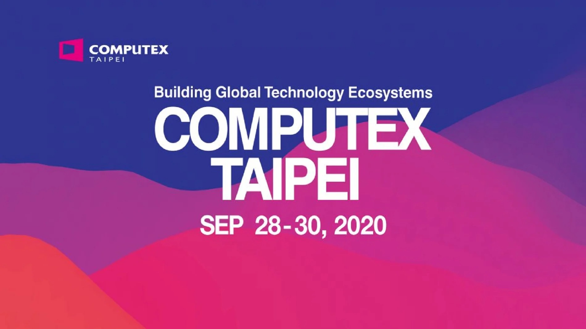 Sự kiện công nghệ lớn nhất năm Computex 2020 chính thức bị hủy, hẹn năm sau tái ngộ