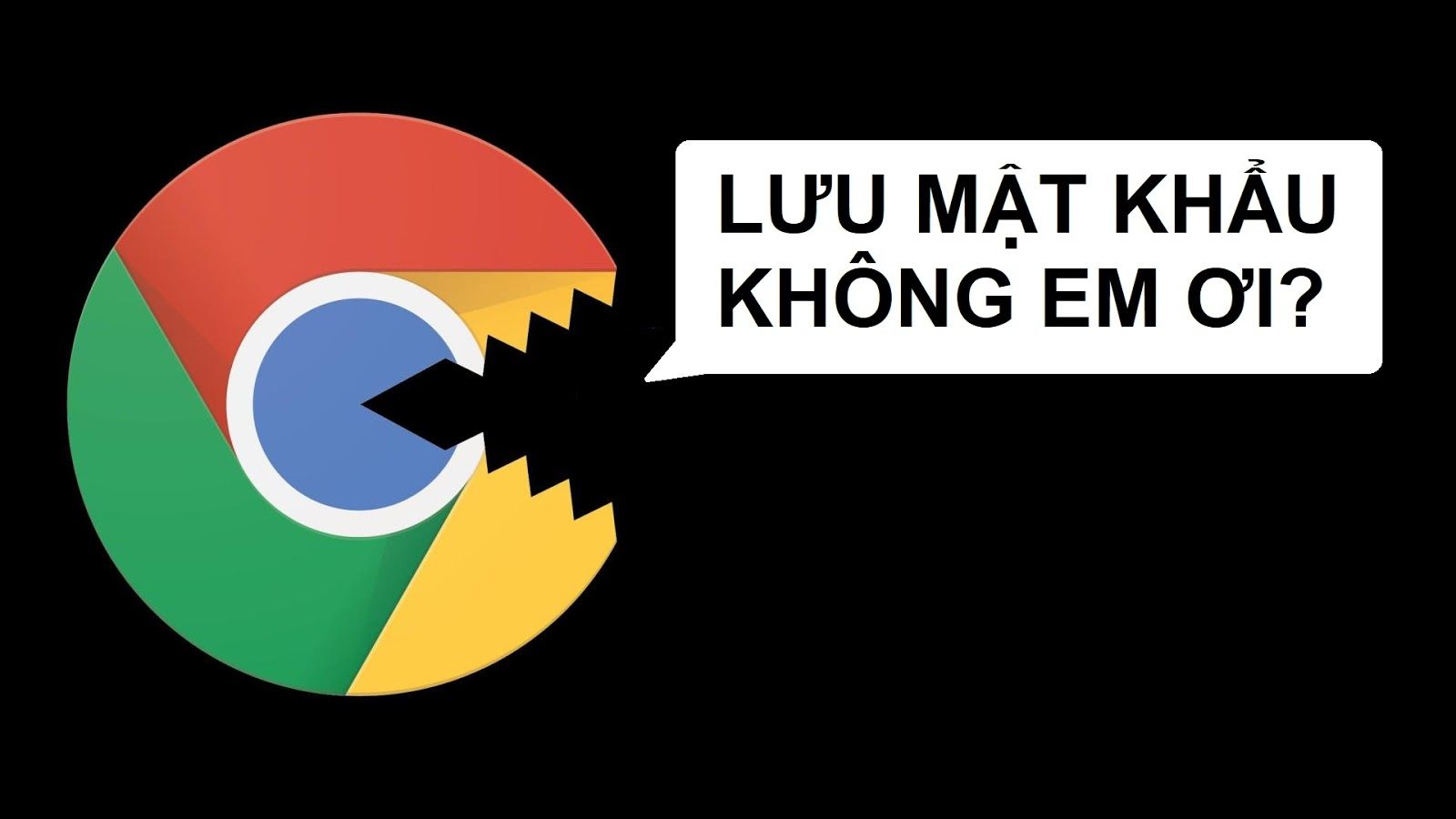 Hướng dẫn tắt đề xuất lưu mật khẩu khi đăng nhập tài khoản trên Chrome