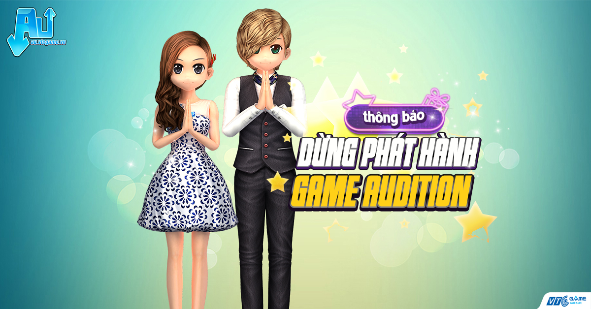 Audition sẽ chính thức đóng cửa, kết thúc 14 năm hoạt động tại Việt Nam