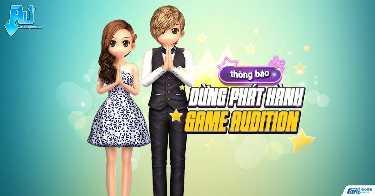 Audition sẽ chính thức đóng cửa, kết thúc 14 năm hoạt động tại Việt Nam