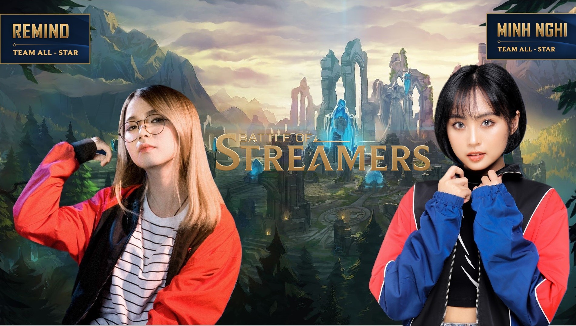 Minh Nghi đường trên hợp bích với Remind đường giữa và cái kết chỉ có ở Battle of Streamers
