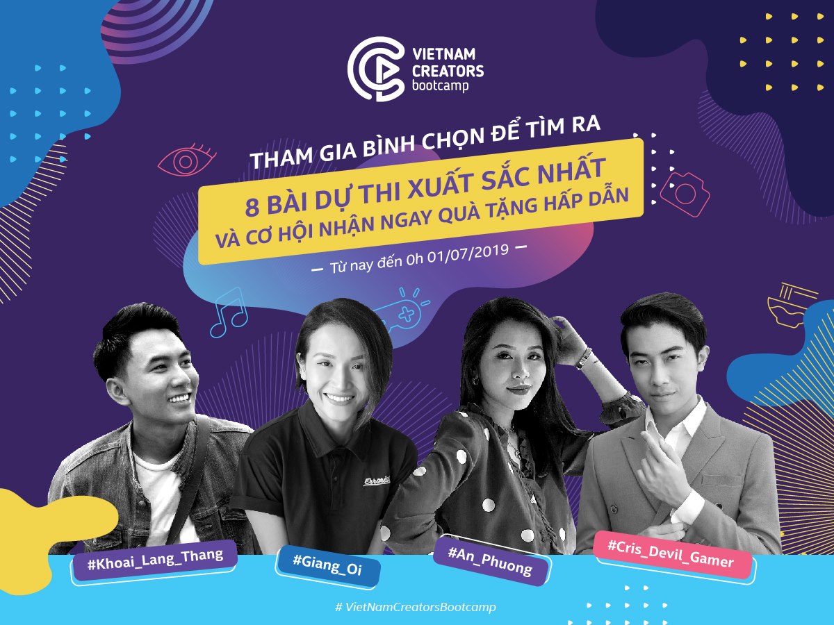 Vietnam Creators Bootcamp 2019 - Nơi những trái tim trẻ tuổi hòa cùng nhịp đập của sáng tạo và đam mê