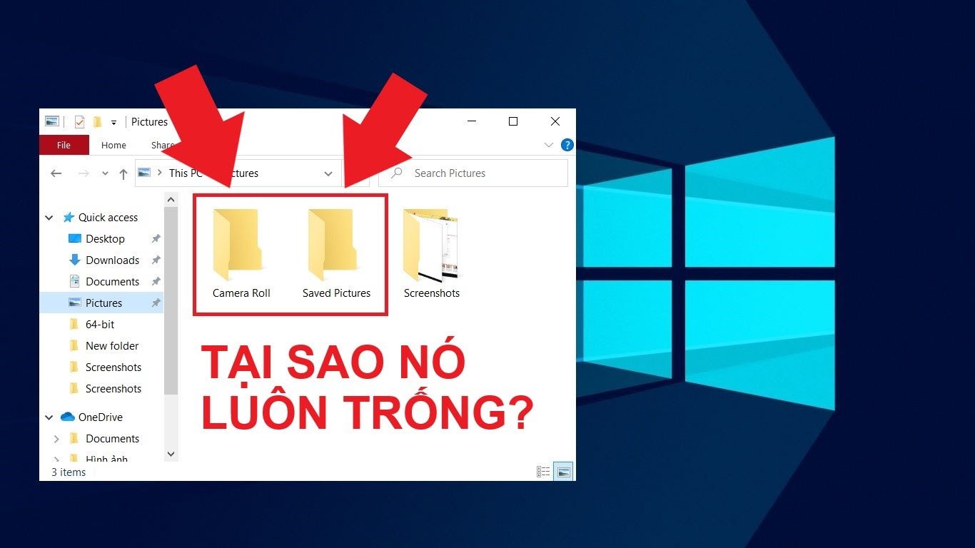 Thư mục Camera Roll và Saved Pictures là gì mà sao cứ để trống, và xóa đi có bị gì không?