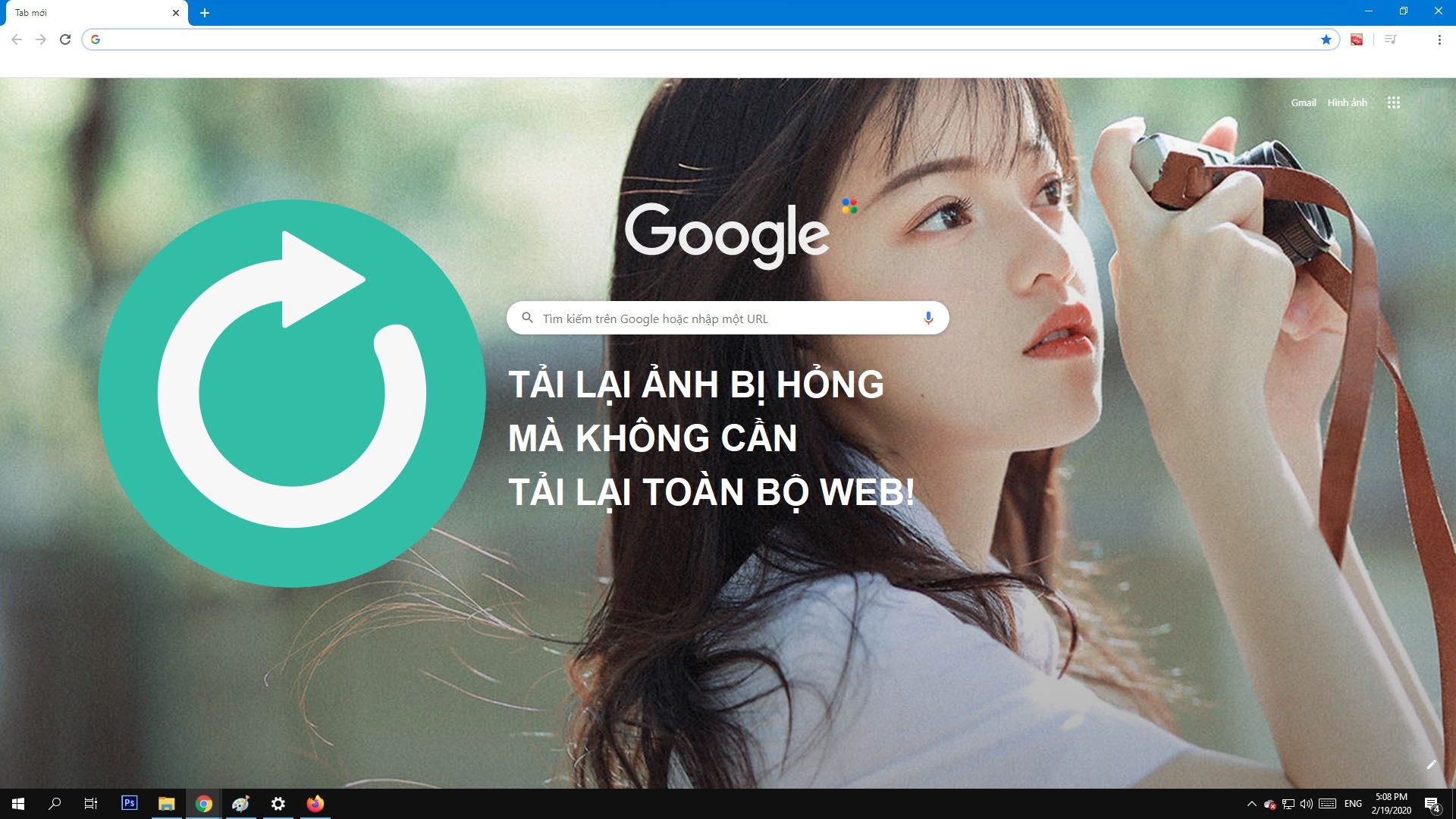 Hướng dẫn sửa ảnh bị hỏng mà không cần phải tải lại toàn trang web trên Chrome