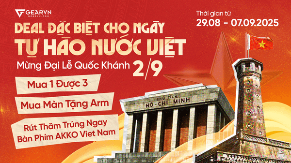 Deal xịn ngày Tự hào nước Việt - Mừng Đại lễ Quốc Khánh 2/9