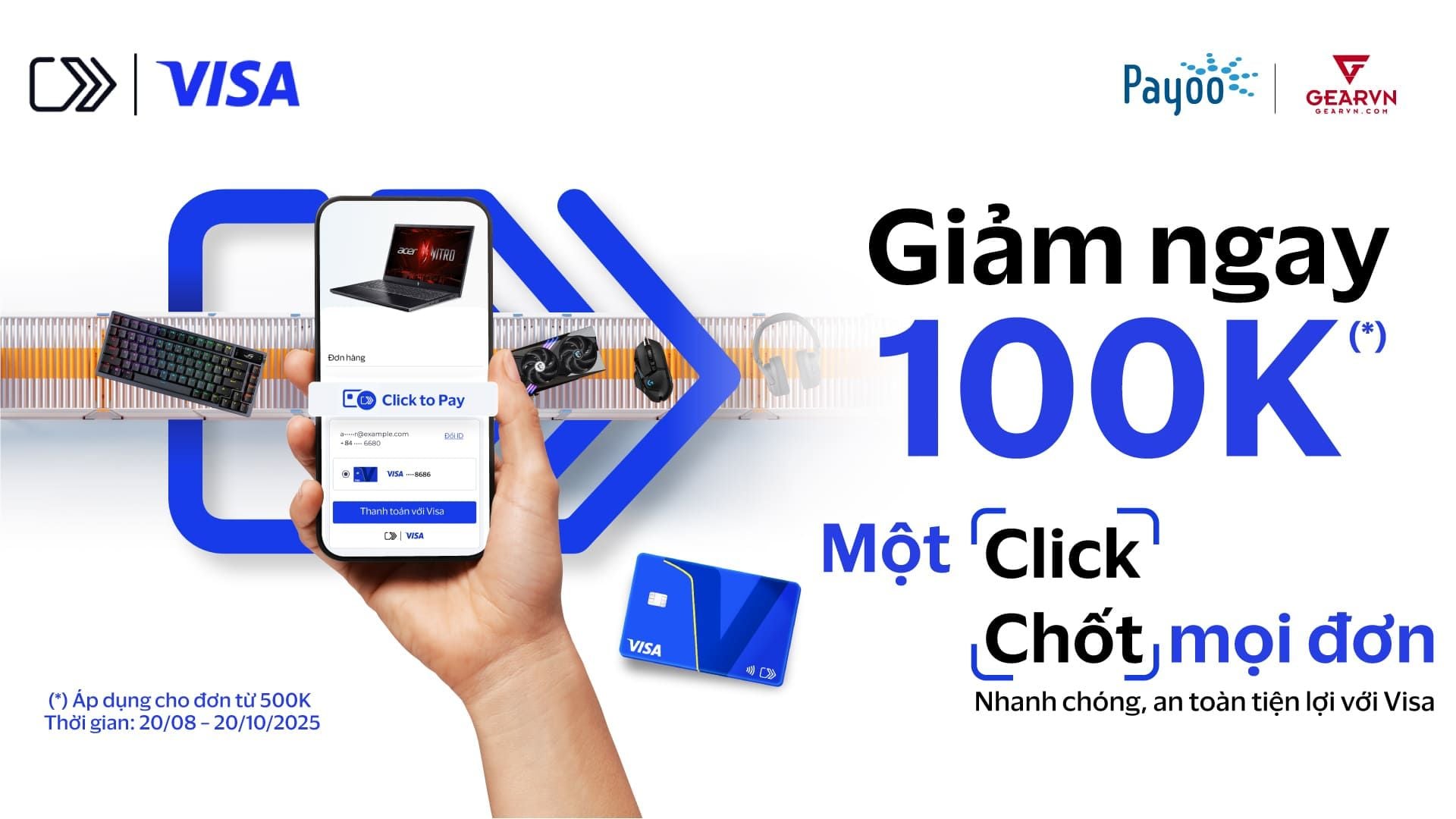 Thanh toán Click To Pay, chốt ngay ưu đãi 100.000 đồng tại GearVN