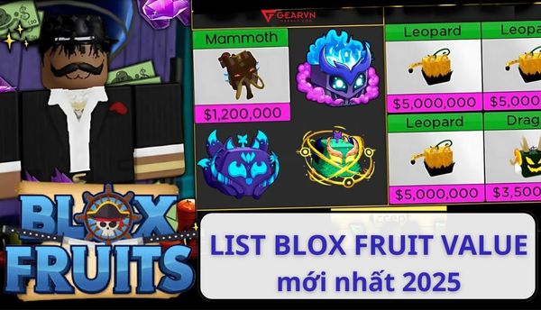 Cập nhật list Blox Fruit Value 2025 mới nhất, full trái ác quỷ mạnh trong game
