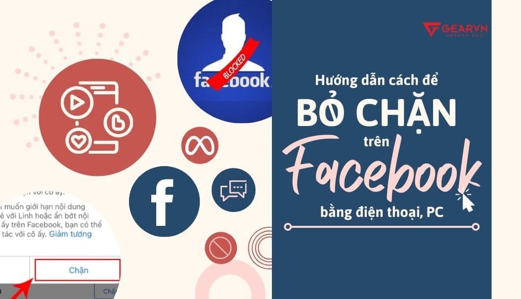 Hướng dẫn cách để bỏ chặn trên Facebook bằng điện thoại, PC