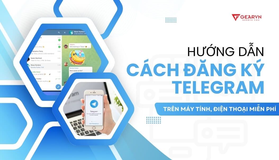 Hướng dẫn cách đăng ký Telegram trên máy tính, điện thoại miễn phí