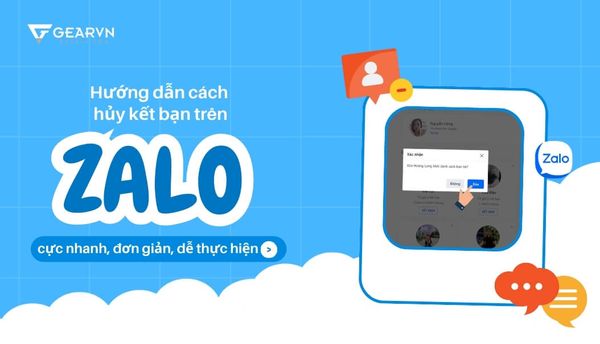 Hướng dẫn cách hủy kết bạn trên Zalo cực nhanh, đơn giản, dễ thực hiện