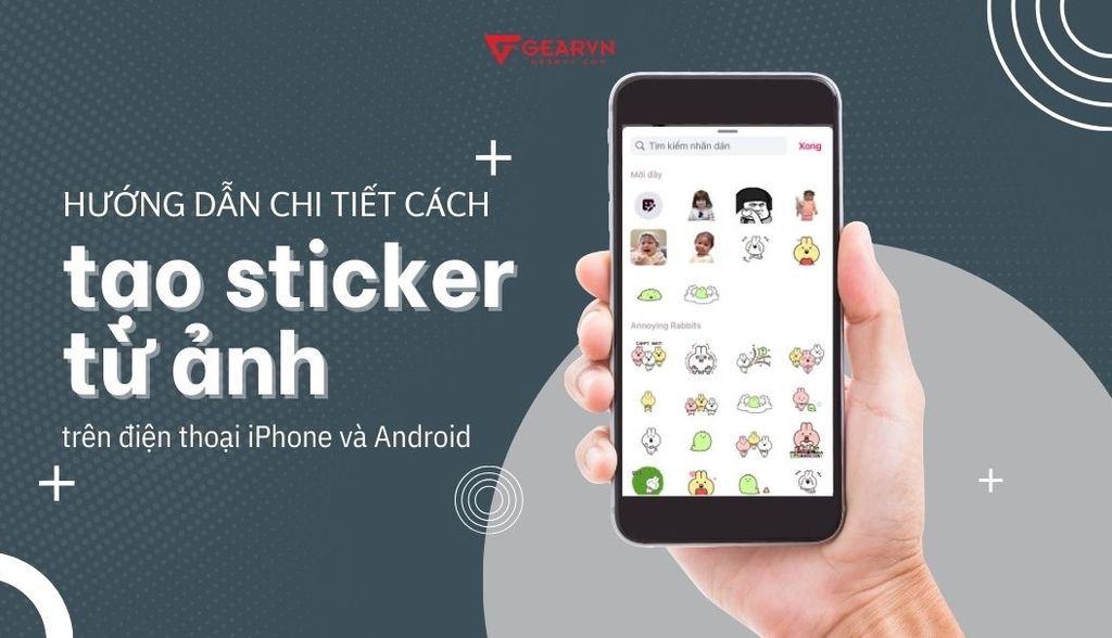 Hướng dẫn chi tiết cách tạo sticker từ ảnh trên iPhone và Android