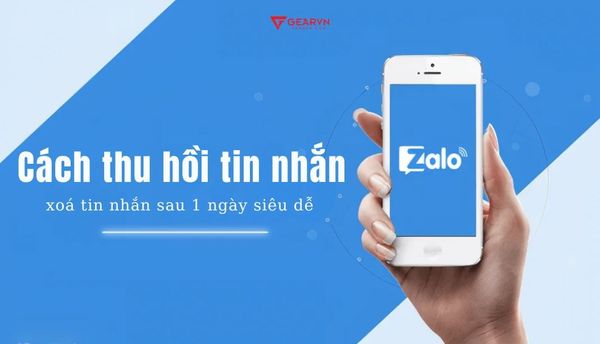 Cách thu hồi tin nhắn Zalo, xoá tin nhắn sau 1 ngày siêu dễ