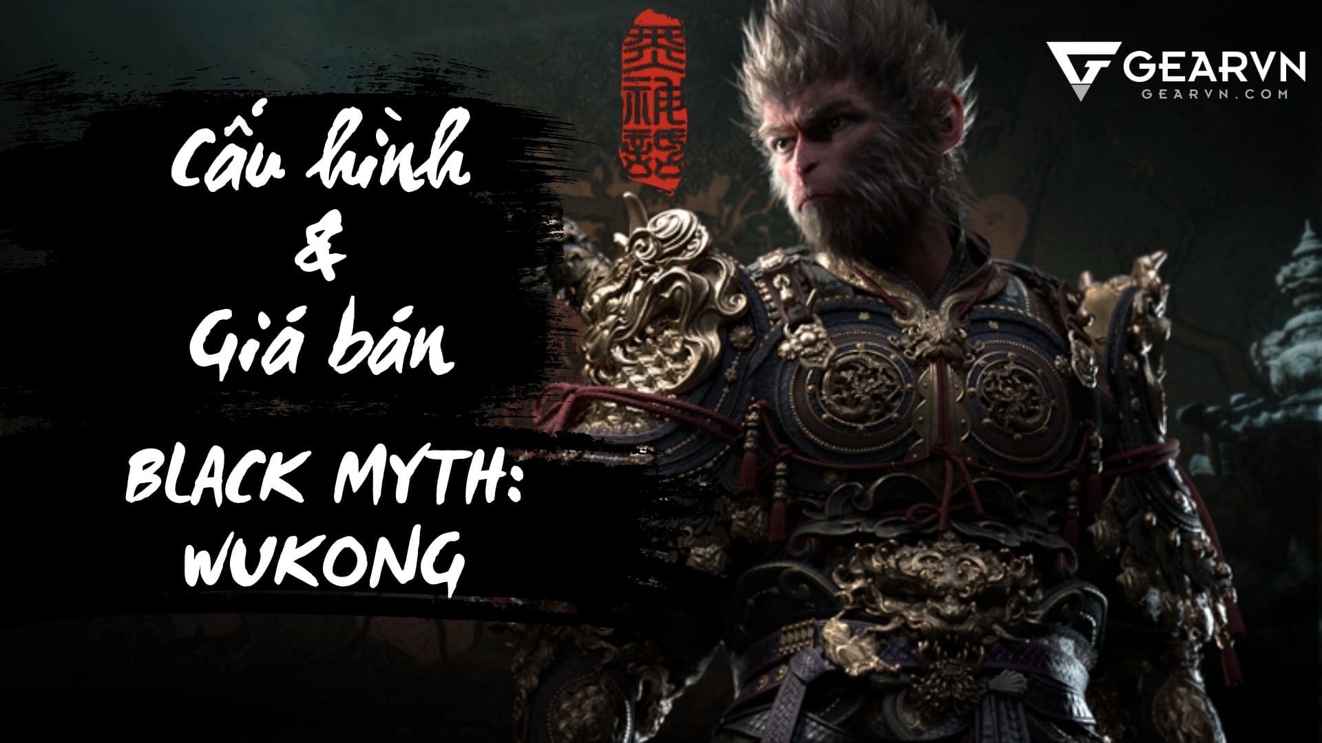 Cấu hình chơi Black Myth: Wukong mượt mà dành cho PC