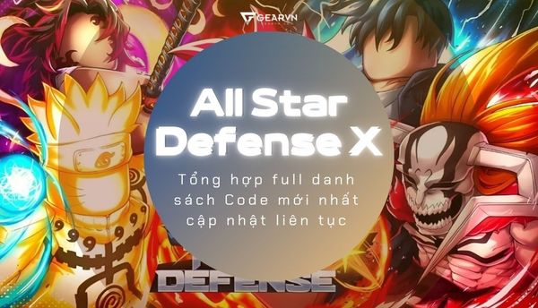 Cập nhật full code All Star Tower Defense X mới nhất, còn hạn