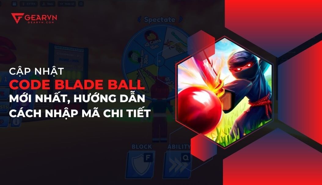 Cập nhật code Blade Ball mới nhất, hướng dẫn cách nhập mã chi tiết