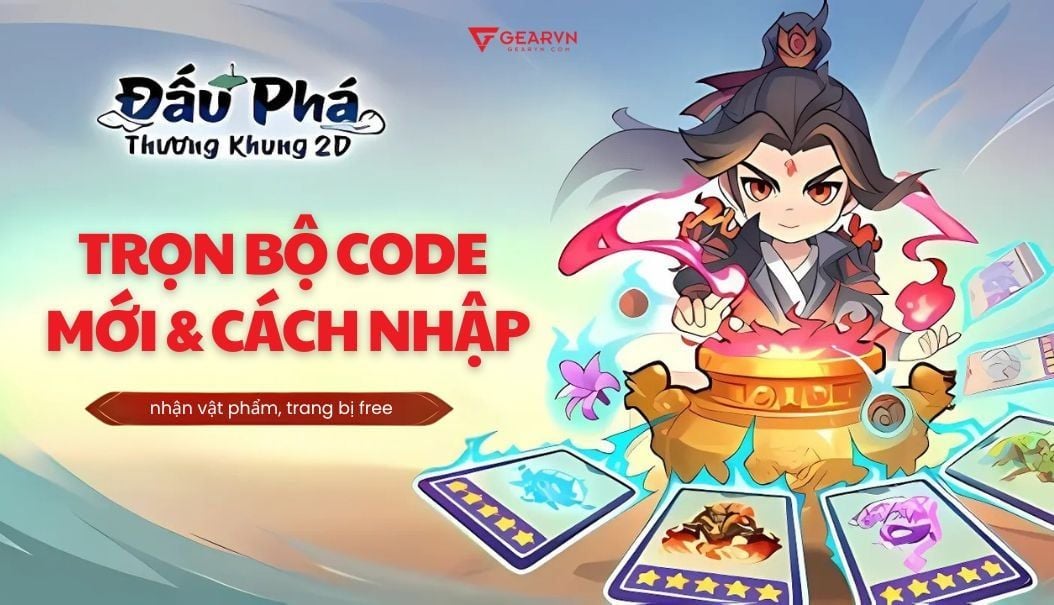Trọn bộ Code Đấu Phá Thương Khung 2D mới nhất & cách nhập