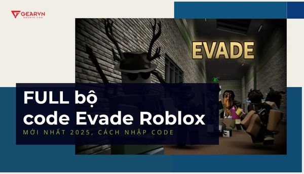 Full danh sách code Evade Roblox mới nhất 2025 & cách nhập