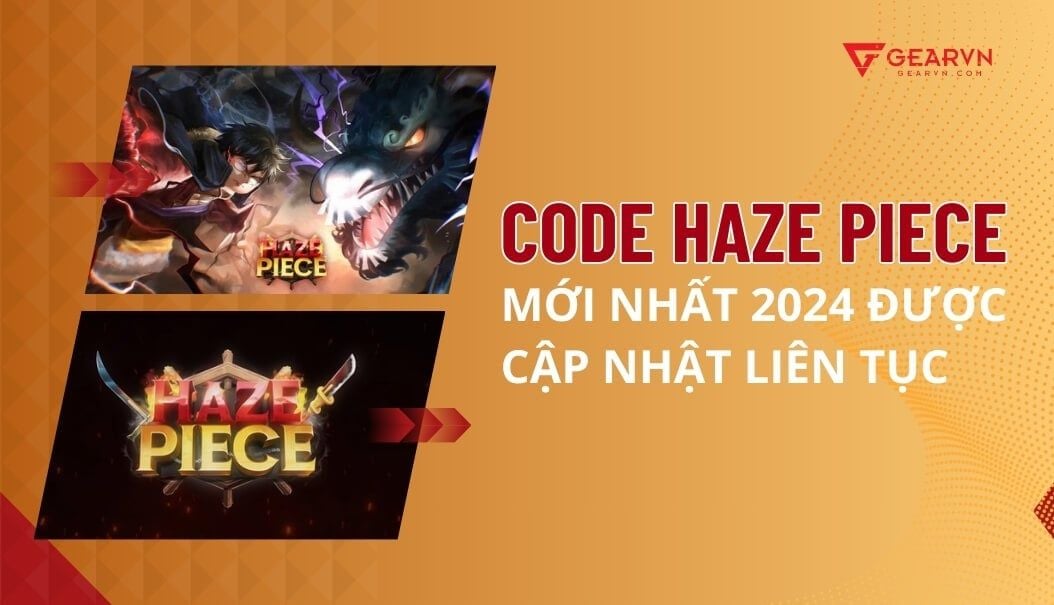 Code Haze Piece mới nhất 2024 được cập nhật liên tục