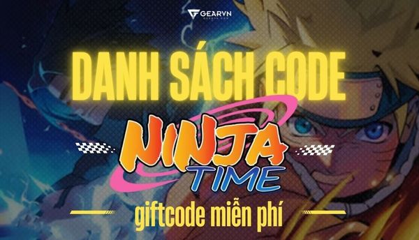 Cập nhật danh sách code Ninja Time mới nhất nhận giftcode miễn phí