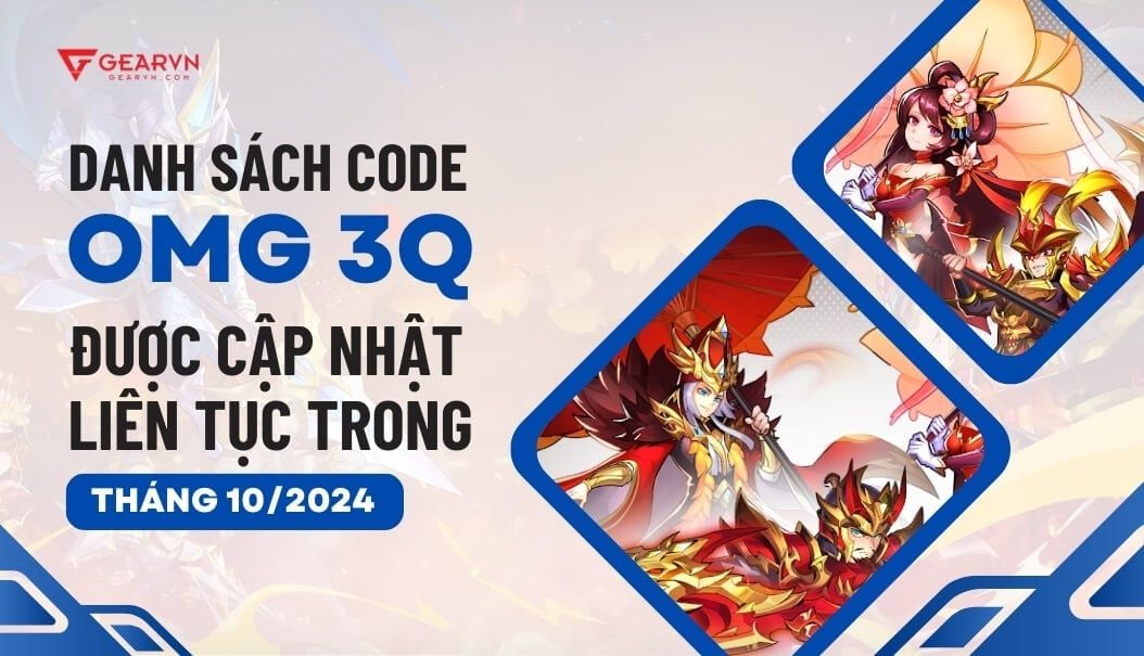 Danh sách code OMG 3Q được cập nhật liên tục trong tháng 10/2024