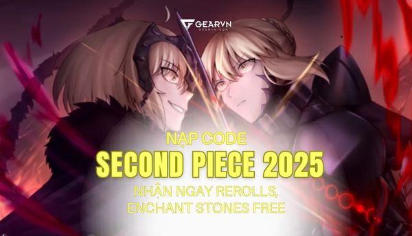 Nạp code Second Piece 2025 nhận ngay Rerolls, Enchant Stones free