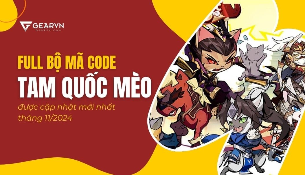 FULL bộ mã code Tam Quốc Mèo mới nhất tháng 11/2024