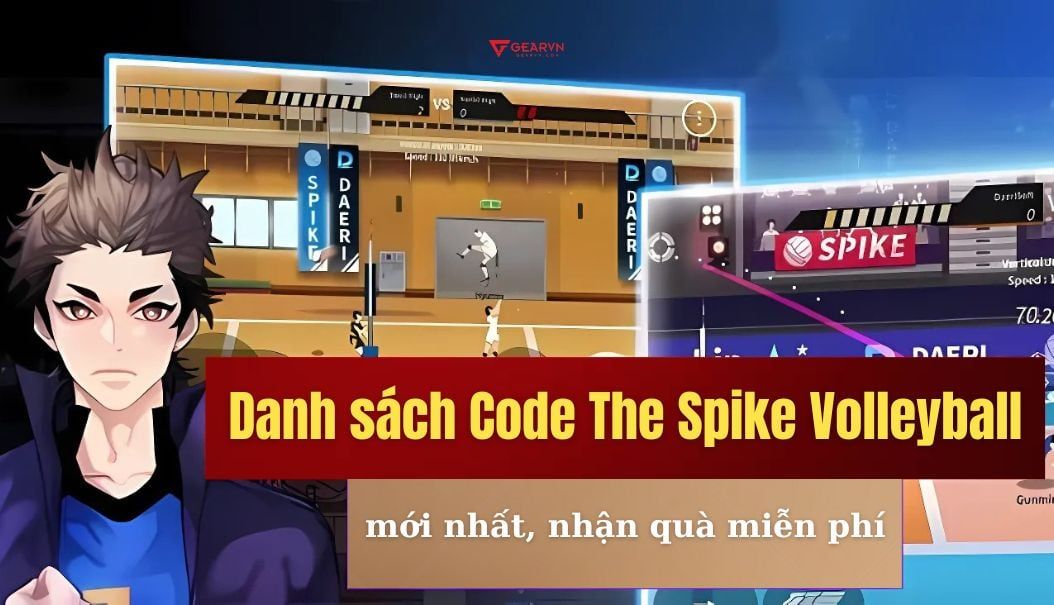 Full danh sách Code The Spike Volleyball mới nhất, nhận quà miễn phí