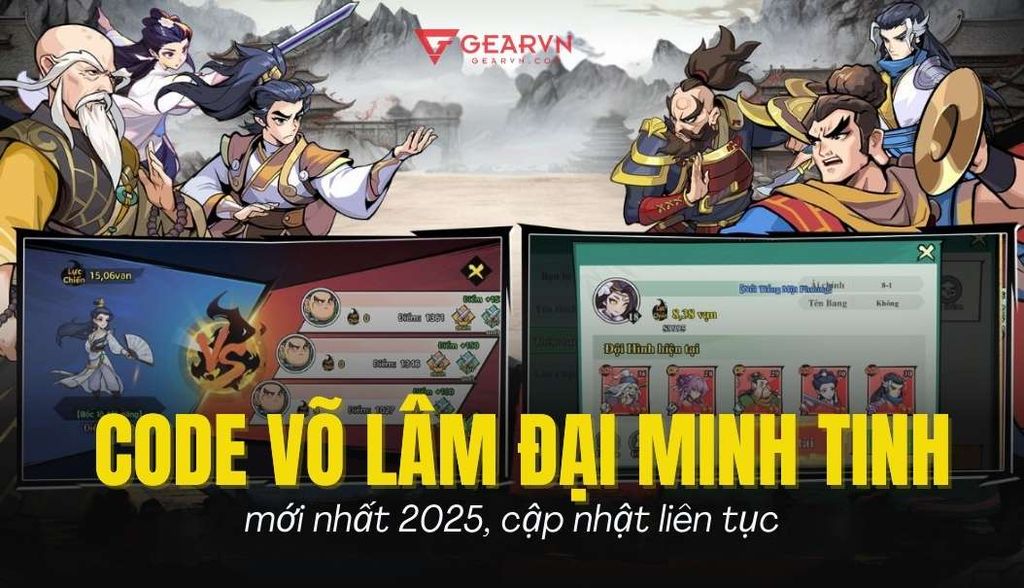Danh sách code Võ Lâm Đại Minh Tinh mới nhất 2025 và còn hạn