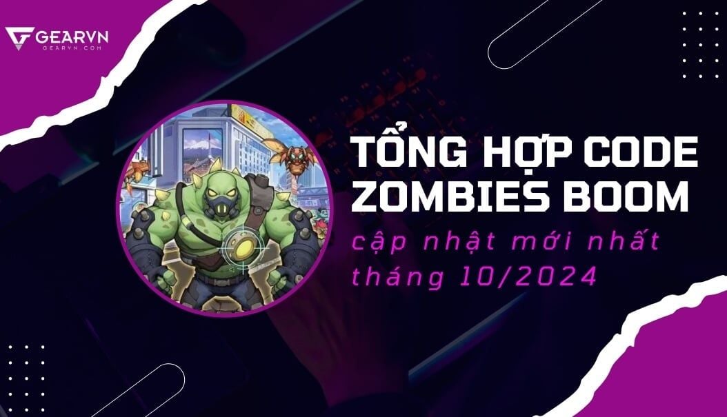 Tổng hợp code Zombies Boom cập nhật mới nhất tháng 10/2024