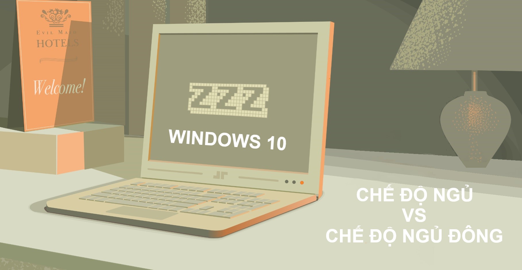 Đừng để máy ngủ khi bạn còn thức, hướng dẫn tuỳ chỉnh chế độ chờ của PC