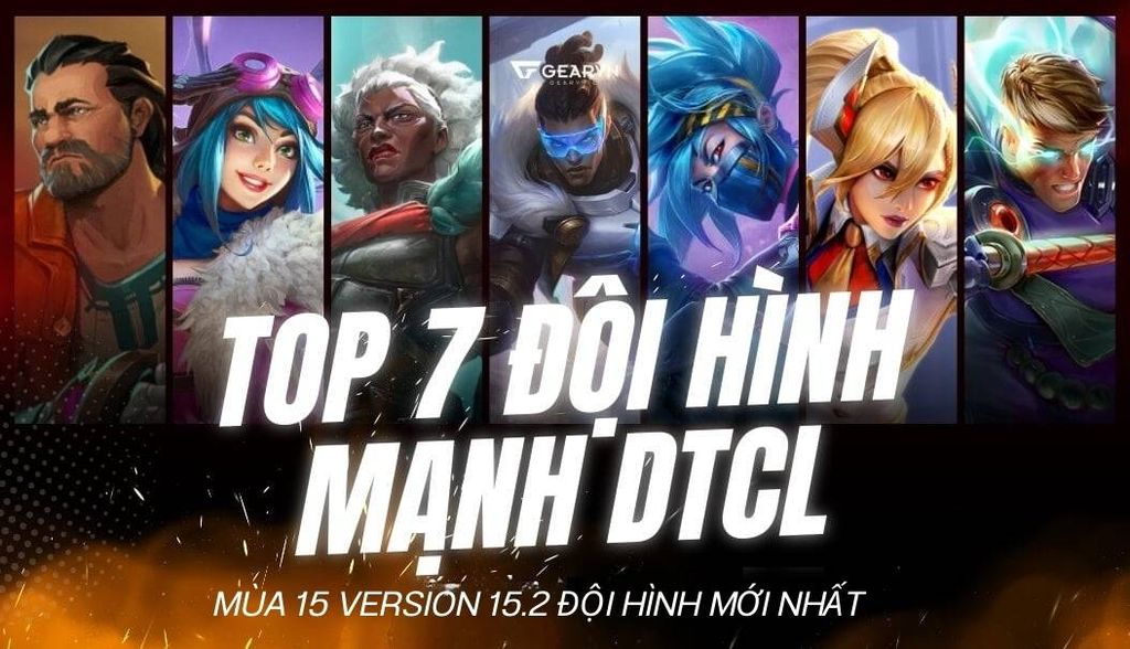 TOP 7 đội hình DTCL mới nhất mùa 15 mạnh nhất version 15.2