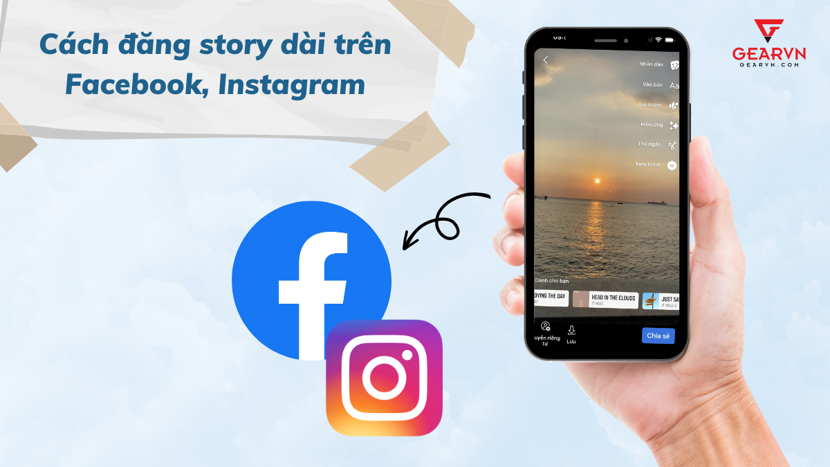 Hướng dẫn cách đăng story dài trên Facebook, Instagram đơn giản