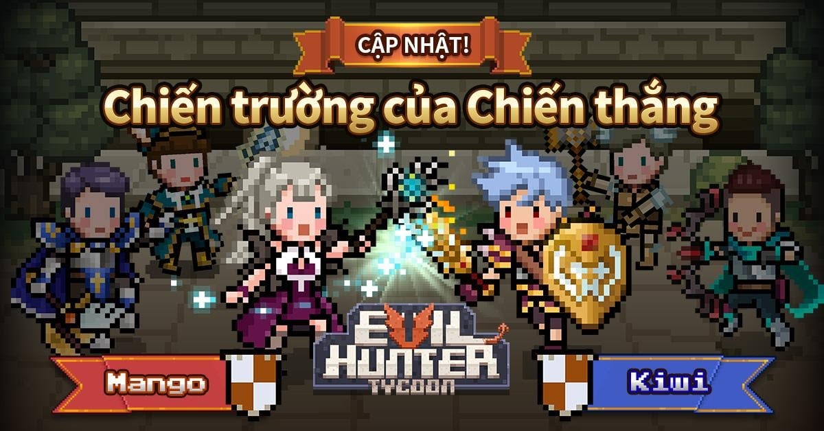 Evil Hunter Tycoon vừa cập nhật phiên bản “Chiến trường của Chiến thắng”, mời anh em lãnh đạo dân làng chiến thắng ma vương