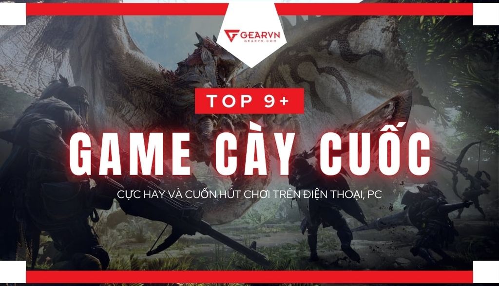 TOP 9+ game cày cuốc cực hay và cuốn hút chơi trên điện thoại, PC