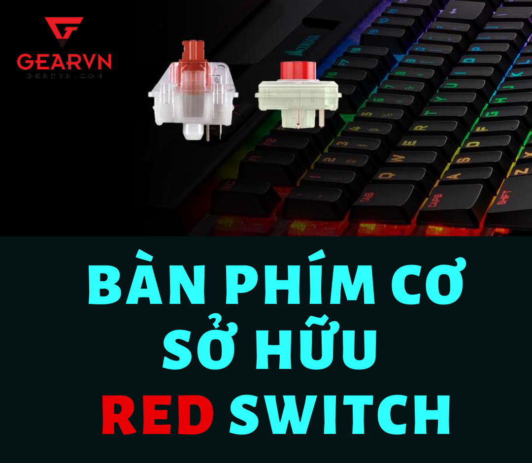 Top 5 bàn phím cơ sở hữu Red switch không thể bỏ qua