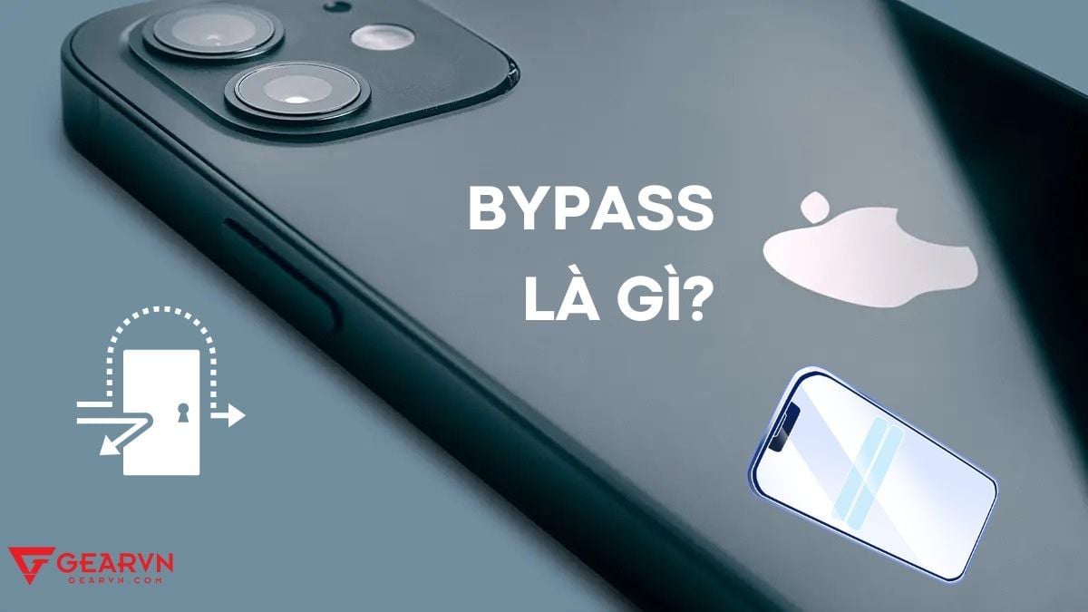 Bypass là gì? Có nên mua iPhone Bypass?