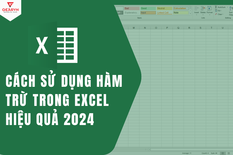 Cách sử dụng hàm trừ trong Excel hiệu quả 2025