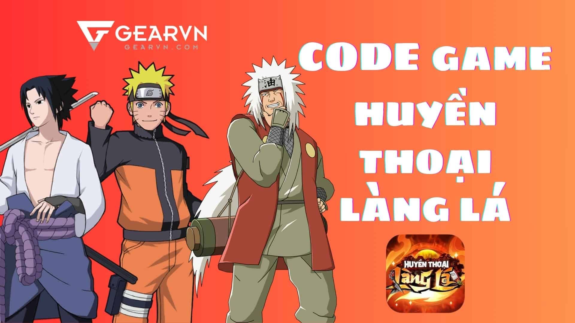 Tổng hợp full code Huyền Thoại Làng Lá mới ra mắt