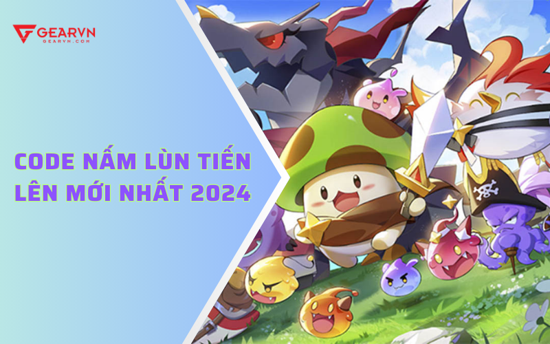 Cập nhật ngay full code Nấm Lùn Tiến Lên mới nhất 2025