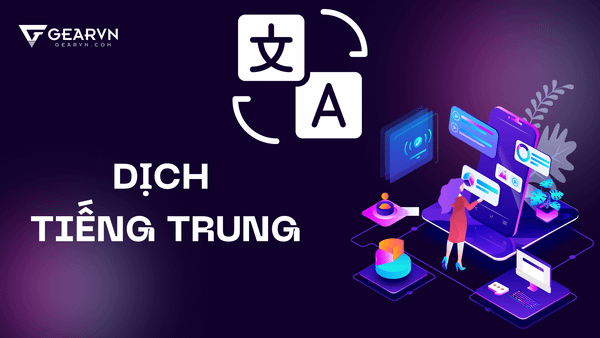 Top 7 trang web dịch tiếng Trung sang tiếng Việt xịn nhất hiện nay