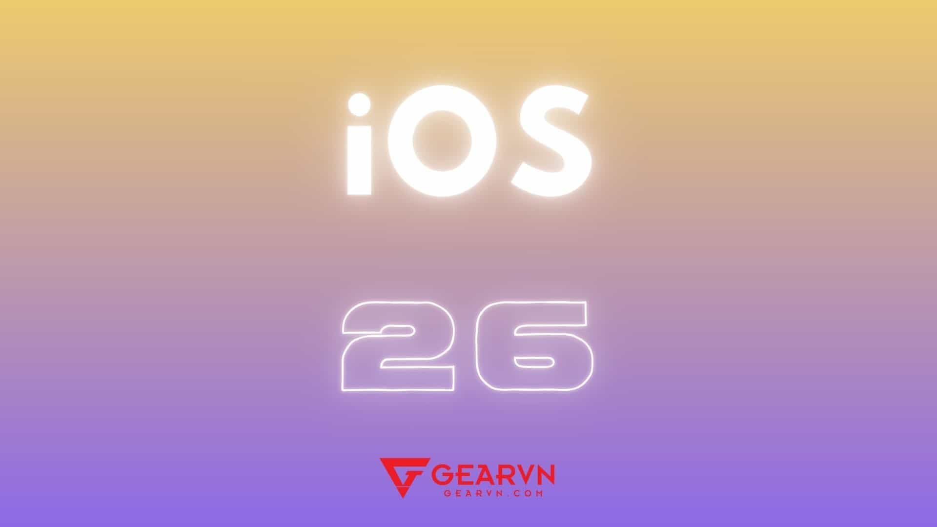 Điều gì đang được mong chờ trên iOS 26?