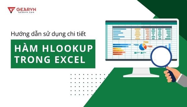Hướng dẫn sử dụng chi tiết hàm HLOOKUP trong Excel