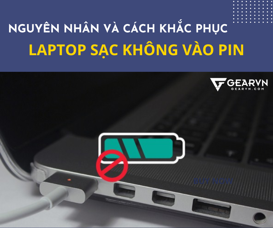 Nguyên nhân laptop sạc không vào pin và cách khắc phục