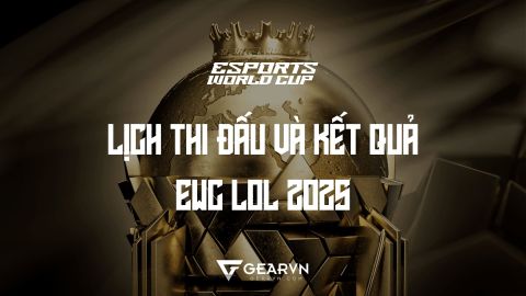 Lịch thi đấu, kết quả giải EWC LOL 2025 cập nhật liên tục và mới nhất
