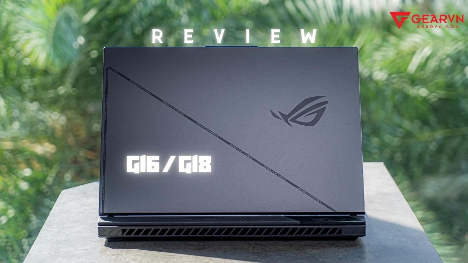 Review ASUS ROG Strix G16/G18: 