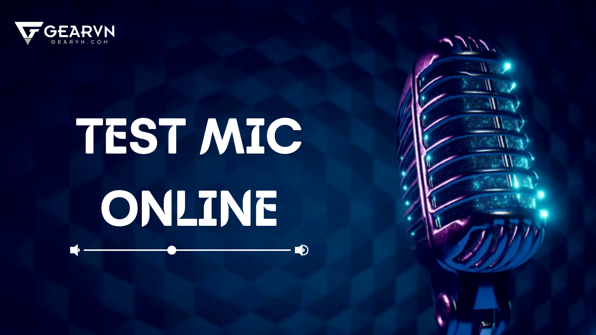 Nhanh tay test mic online bao miễn phí bao hiệu quả