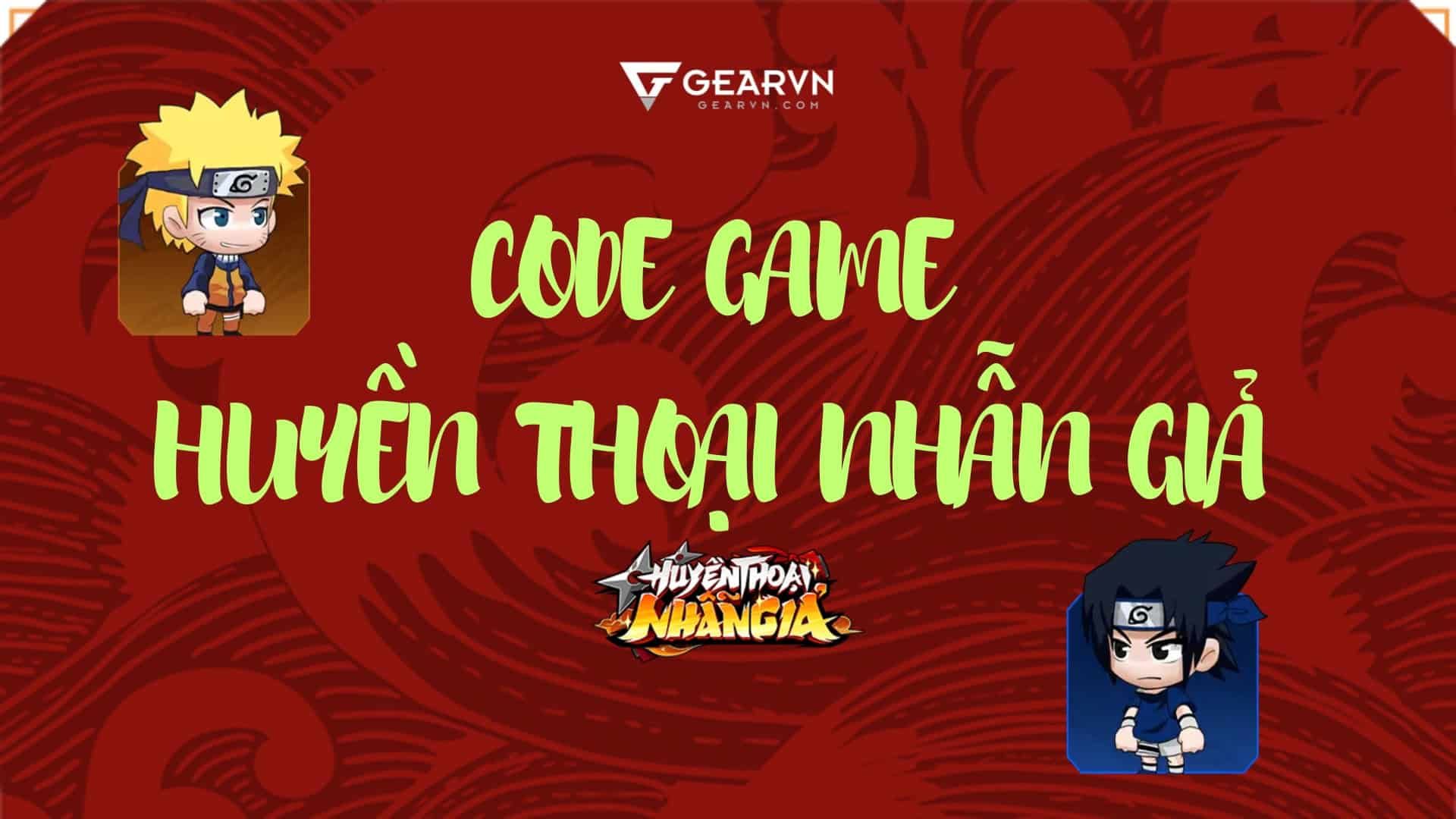 Tổng hợp code game Huyền Thoại Nhẫn Giả mới và đầy đủ nhất 2025