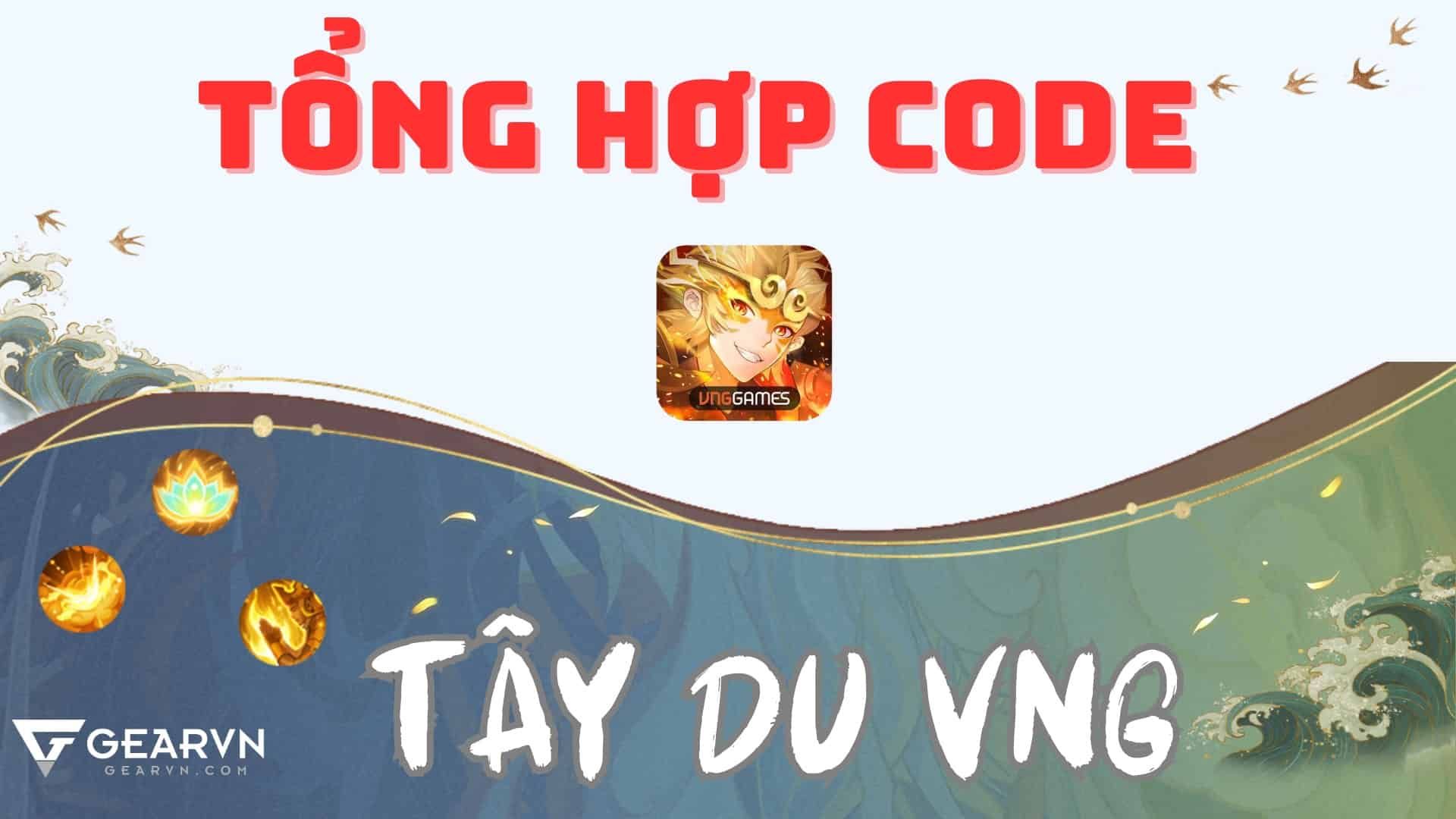 Tổng hợp code game Tây Du VNG mới nhất 2024